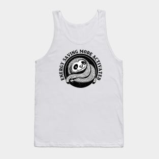 Energy Saving Mode Activated, sloth bk Tank Top